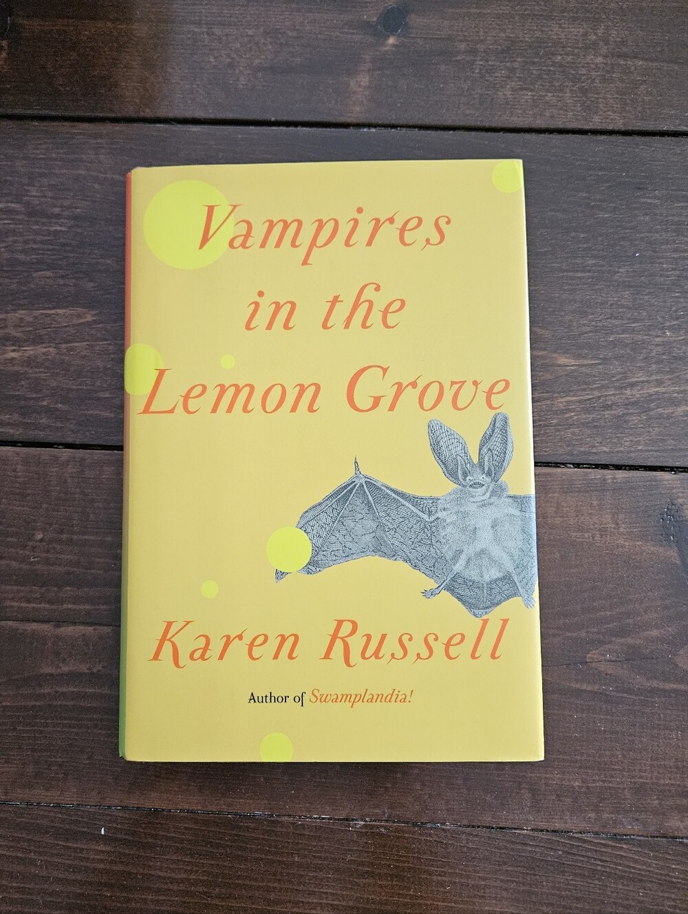 Vampires in The Lemon Grove by Karen Russell Hardcover